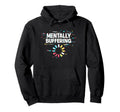 Mentally Buffering Funny Meme Mental Hoodie - Streetwear Style for Adults - T-Shirt, Sweatshirt, Hoodie
