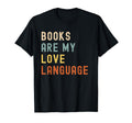 Books Are My Love Language Book 80 T-Shirt - Novelty Apparel for Adults - T-Shirt, Sweatshirt, Hoodie