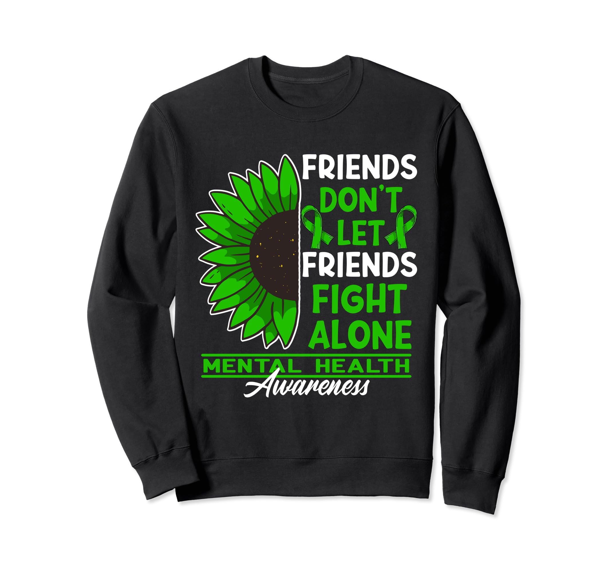 Dont Let Friends Fight Alone I Sweatshirt - Trendy Graphic Unisex - T-Shirt, Sweatshirt, Hoodie