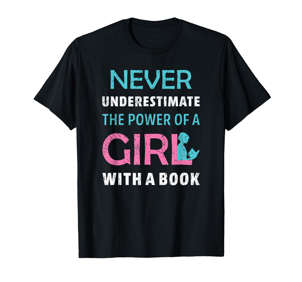 Never Underestimate Power Book Reading T-Shirt - Unique Graphic Unisex - T-Shirt, Sweatshirt, Hoodie