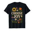 Choose Joy Floral Affirmation T-Shirt - Custom Art Print Men Women - T-Shirt, Sweatshirt, Hoodie