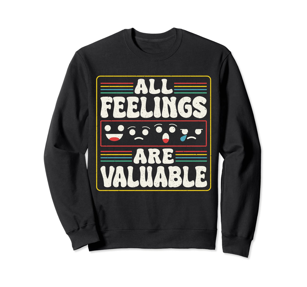 Mental Health And Wellbeing Go To Sweatshirt - Fun Novelty Design Unisex - T-Shirt, Sweatshirt, Hoodie