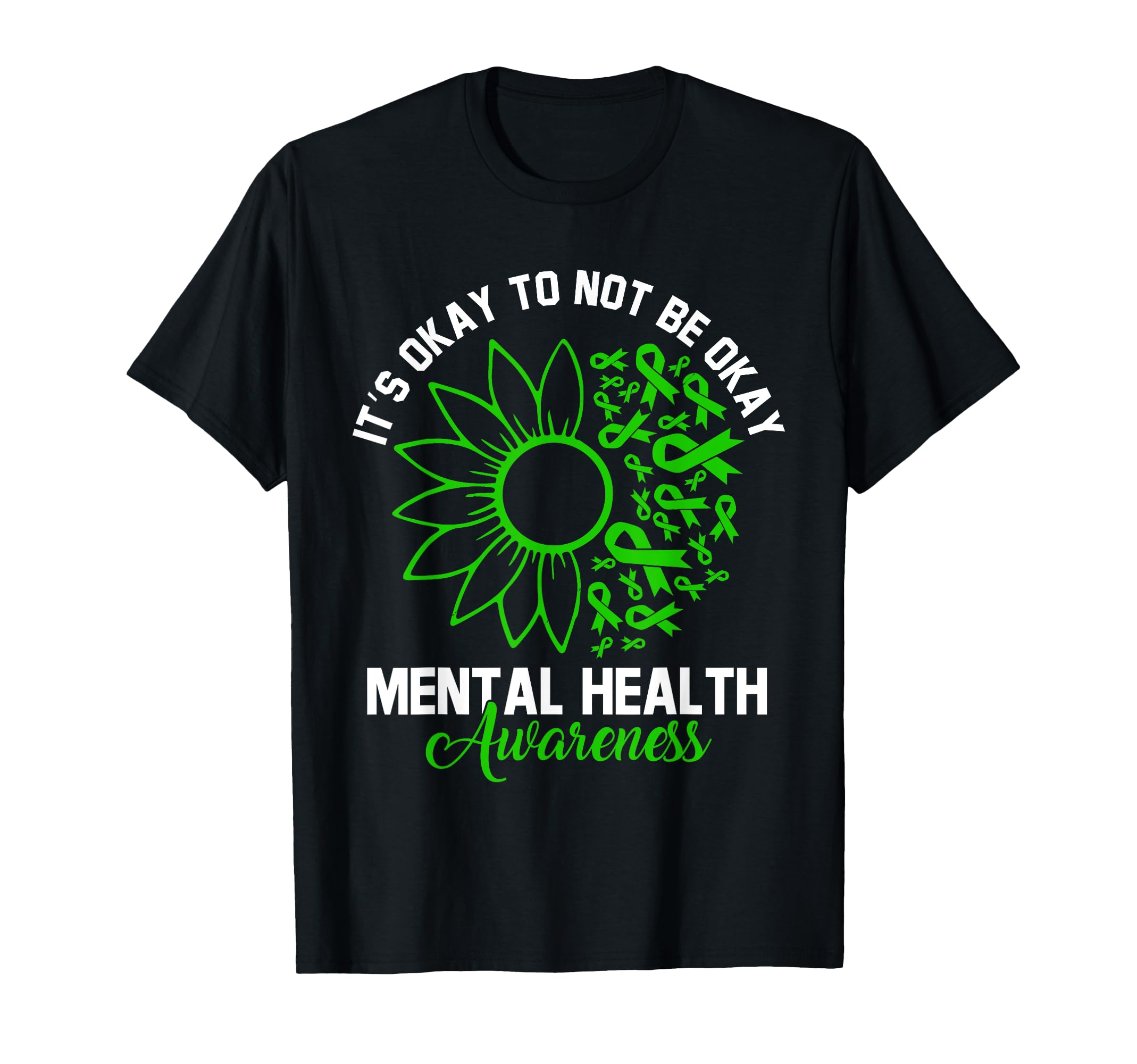 Its Okay To Not Be Okay Sunflower T-Shirt - Custom Art Print for Adults - T-Shirt, Sweatshirt, Hoodie