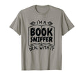Im Book Sniffer Embrace Aroma T-Shirt - Fun Novelty Design for Adults - T-Shirt, Sweatshirt, Hoodie