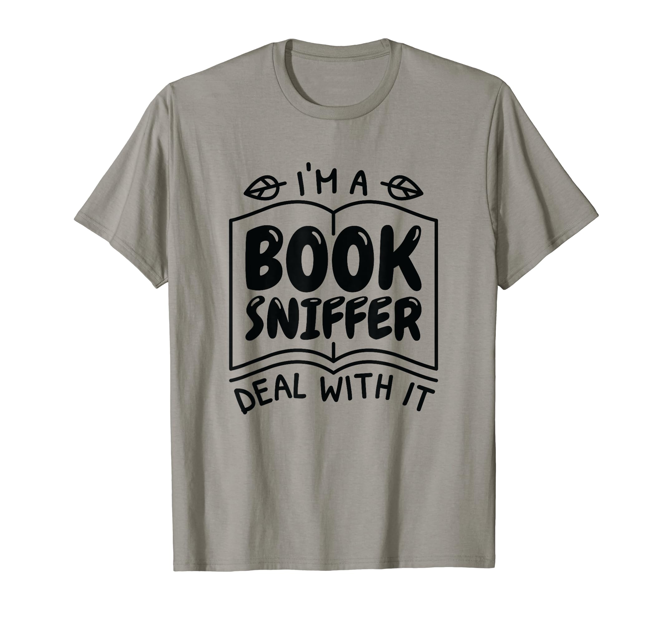 Im Book Sniffer Embrace Aroma T-Shirt - Fun Novelty Design for Adults - T-Shirt, Sweatshirt, Hoodie