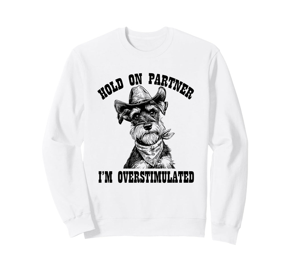 Adhd Western Howdy Partner Sweatshirt - Novelty Apparel for Adults - T-Shirt, Sweatshirt, Hoodie