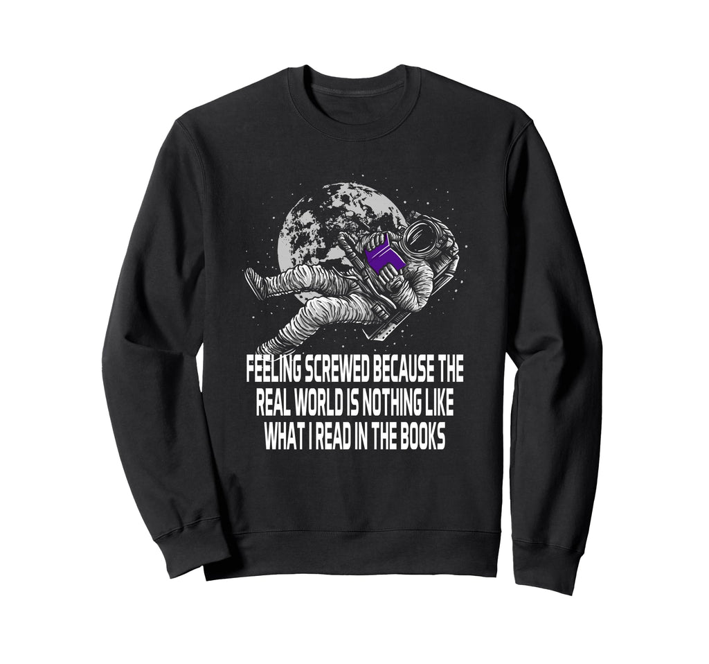 Feeling Screwed Because Funny Sweatshirt - Unique Graphic Men Women - T-Shirt, Sweatshirt, Hoodie