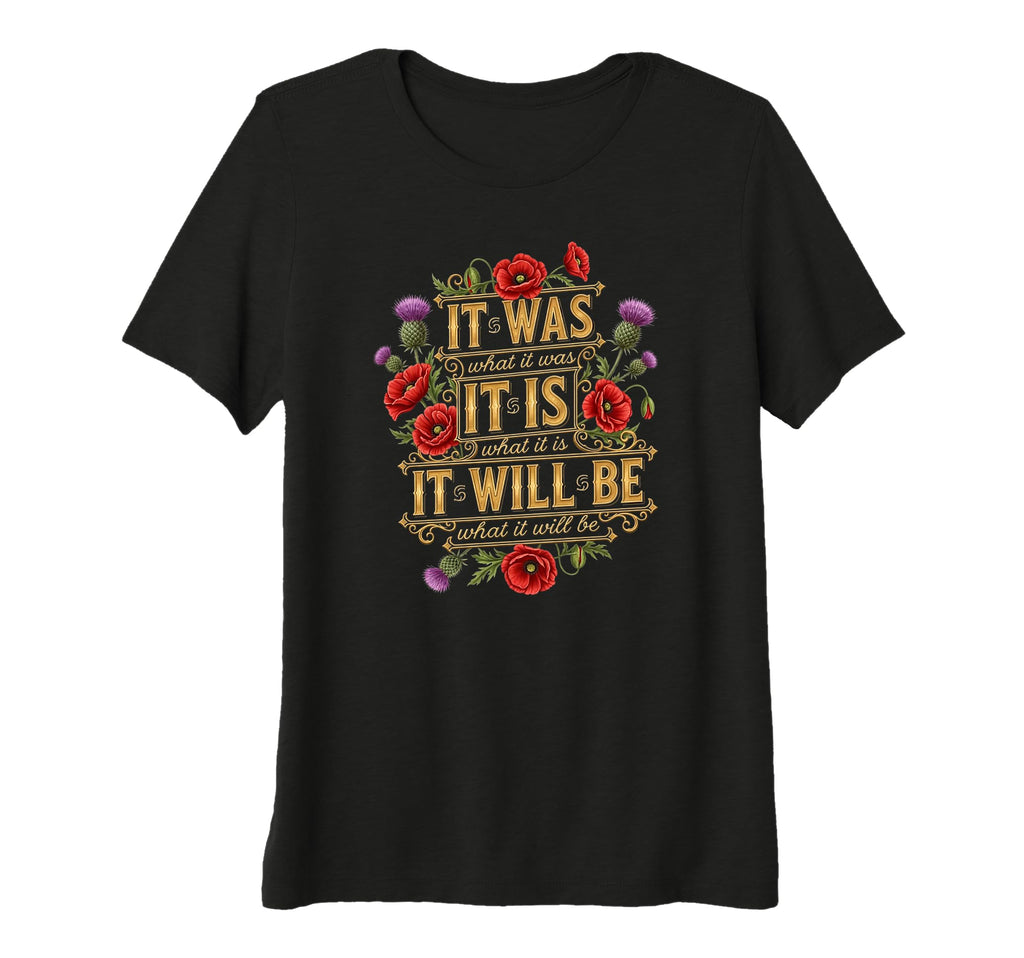 Womens It Is What It Is Floral Mindfulness T-Shirt - Unique Graphic Unisex - T-Shirt, Sweatshirt, Hoodie