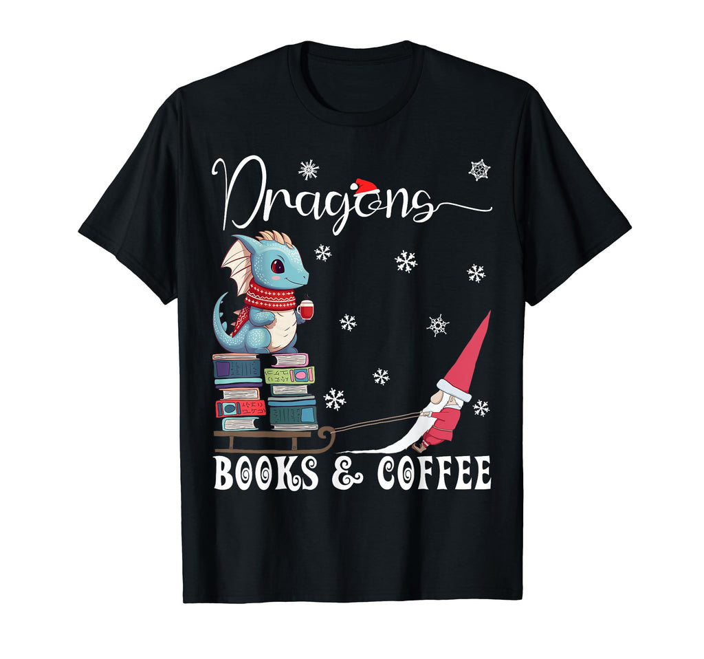 Dragons Books Coffee Funny Dragon T-Shirt - Novelty Apparel for Adults - T-Shirt, Sweatshirt, Hoodie