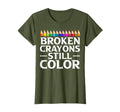 Broken Crayons Still Color Mental Health T-Shirt - Unique Graphic Unisex - T-Shirt, Sweatshirt, Hoodie