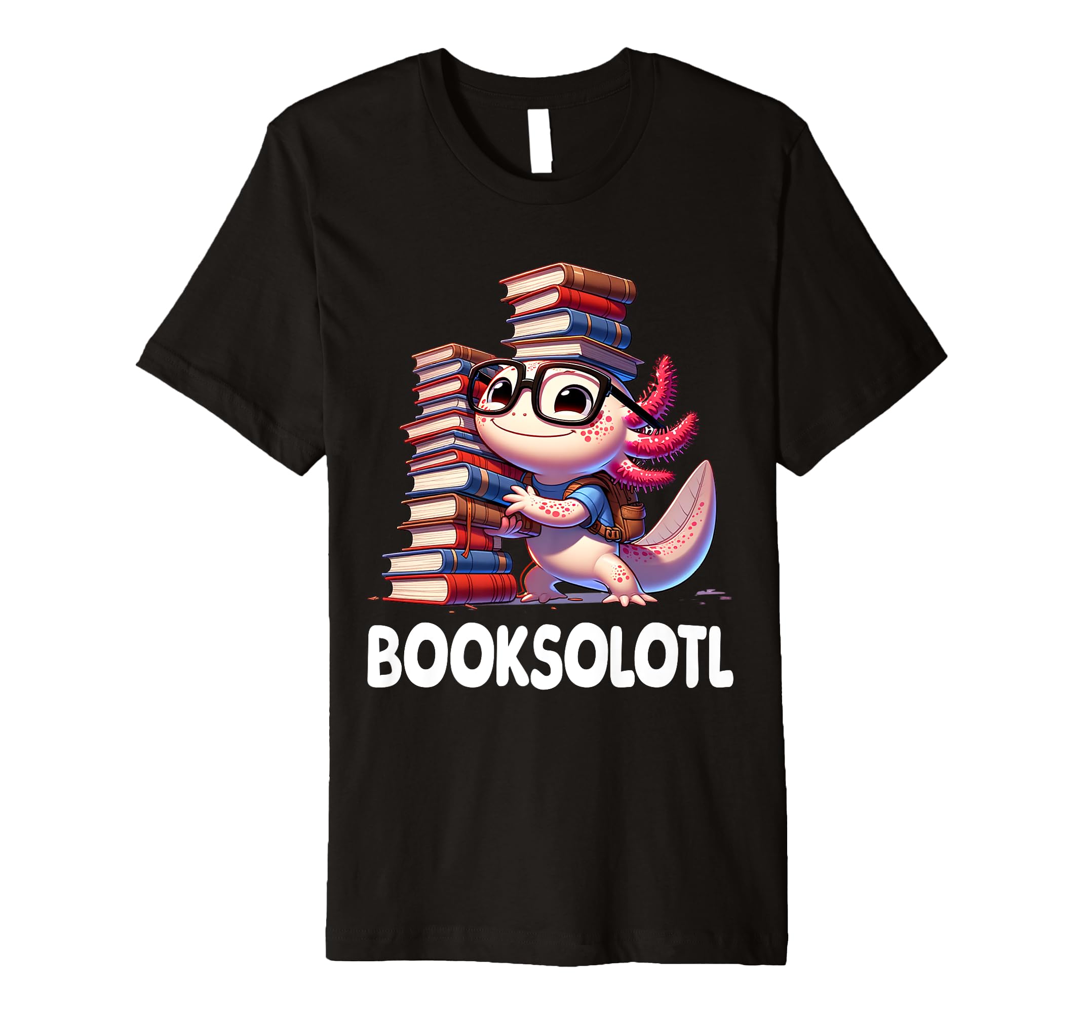 Booksolotl Axolotl Funny Reading T-Shirt - Streetwear Style Men Women - T-Shirt, Sweatshirt, Hoodie