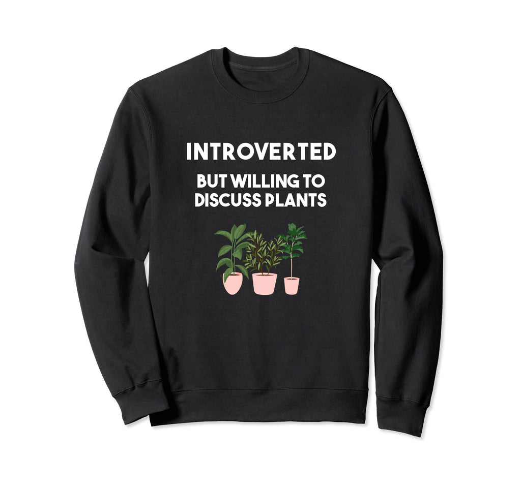 Funny Introverted But Willing To Sweatshirt - Unique Graphic Men Women - T-Shirt, Sweatshirt, Hoodie