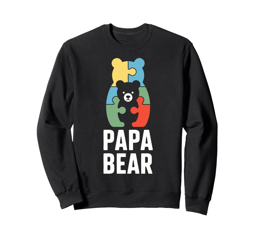 Father Autism Dad Papa Bear Sweatshirt - Casual Everyday Wear Unisex - T-Shirt, Sweatshirt, Hoodie