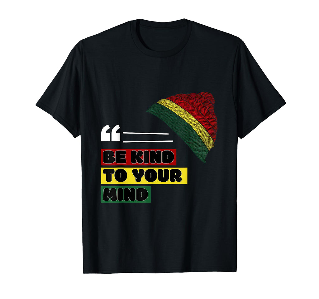 Be Kind To Your Mind Mental Awareness T-Shirt - Streetwear Style Men Women - T-Shirt, Sweatshirt, Hoodie