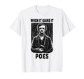 Edgar Allan Poe When It Rains It Poes T-Shirt - Trendy Graphic Men Women - T-Shirt, Sweatshirt, Hoodie