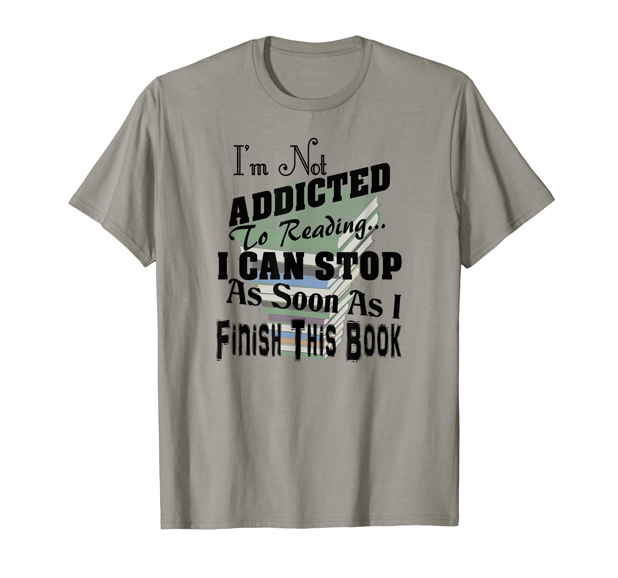 Addicted To Reading Bookworm Book Nerds T-Shirt - Unique Graphic Men Women - T-Shirt, Sweatshirt, Hoodie
