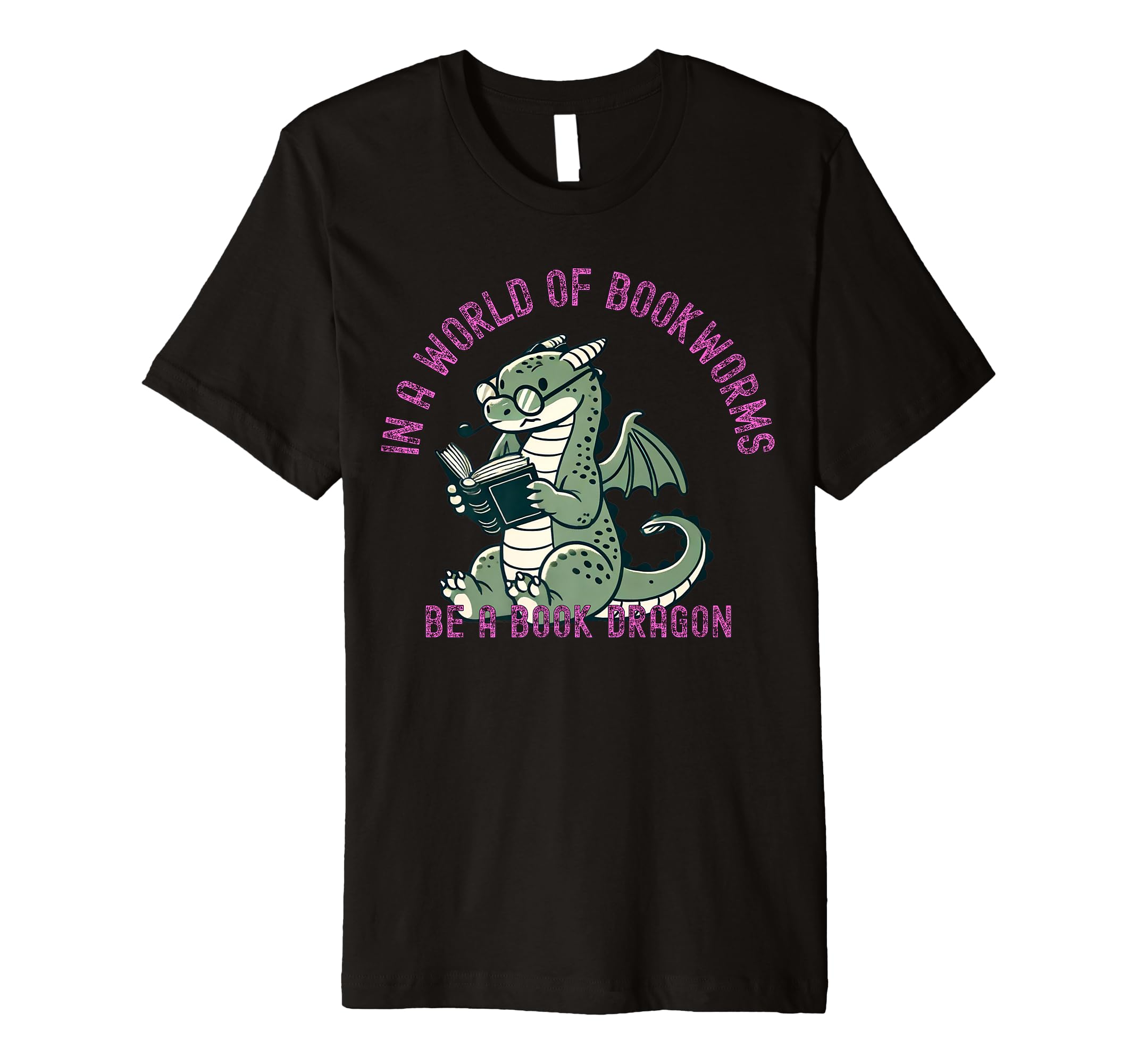 Dragon World Bookworms Be Book Dragon T-Shirt - Aesthetic Graphic Men Women - T-Shirt, Sweatshirt, Hoodie