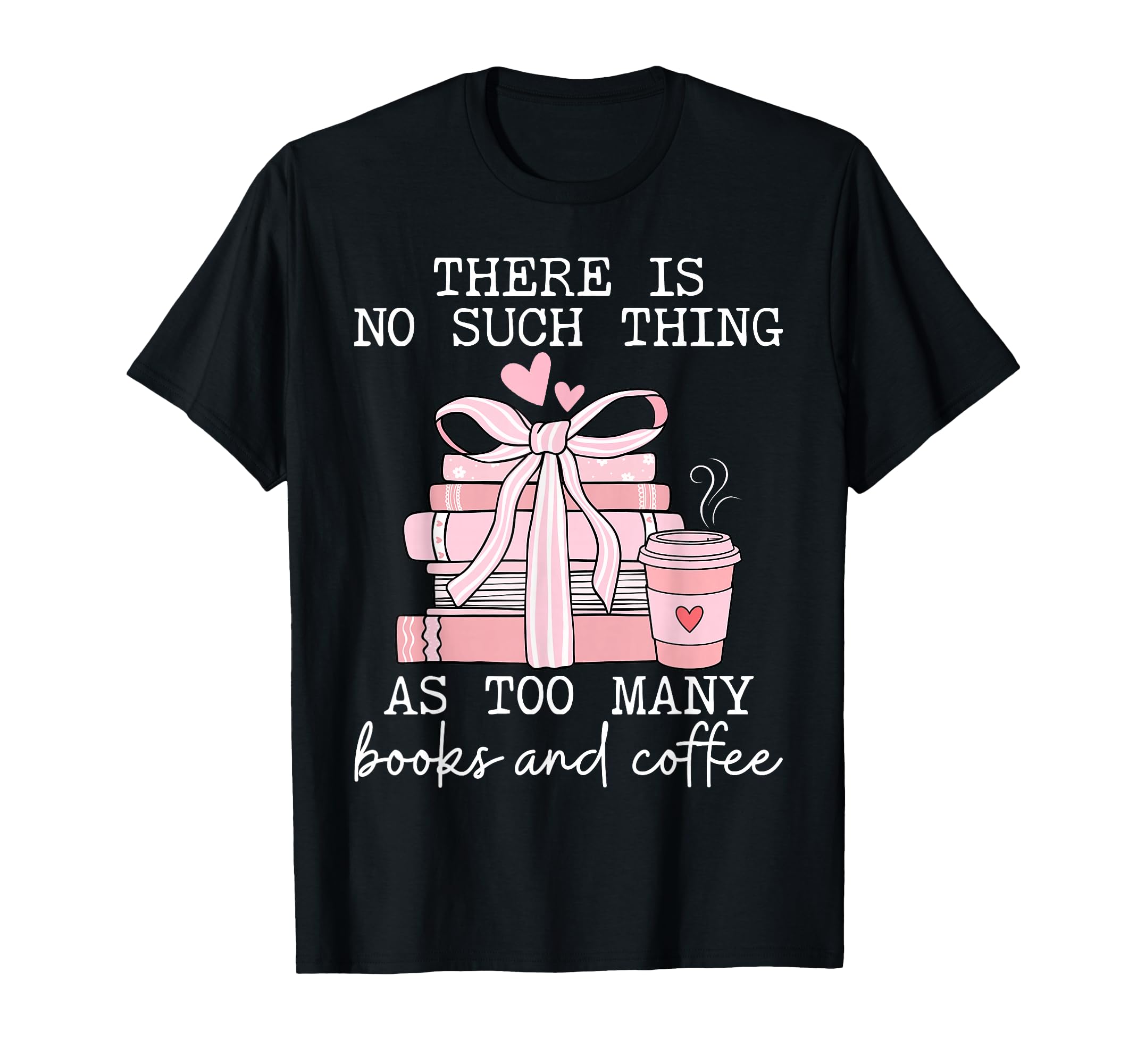 There Is No Such Thing As Too Many T-Shirt - Minimalist Print for Adults - T-Shirt, Sweatshirt, Hoodie