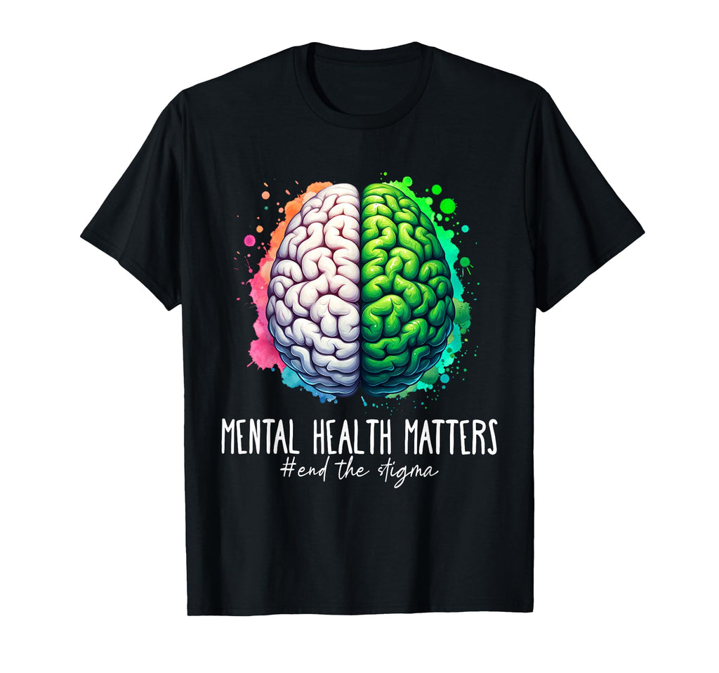 End Stigma Mental Health Matters T-Shirt - Aesthetic Graphic for Adults - T-Shirt, Sweatshirt, Hoodie
