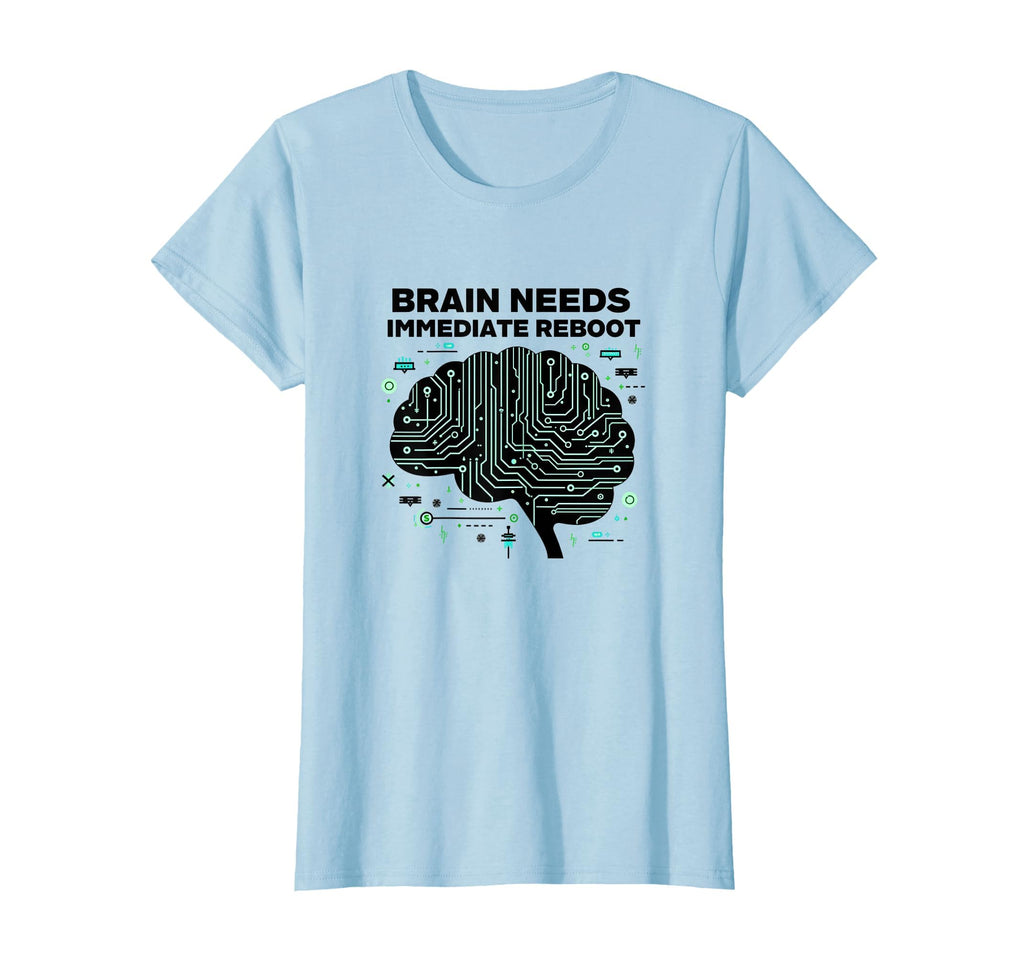 Brain Needs Immediate Reboot T-Shirt - Aesthetic Graphic Unisex - T-Shirt, Sweatshirt, Hoodie