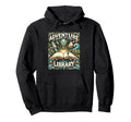 Adventure Begins Your Library Hoodie - Aesthetic Graphic for Adults - T-Shirt, Sweatshirt, Hoodie