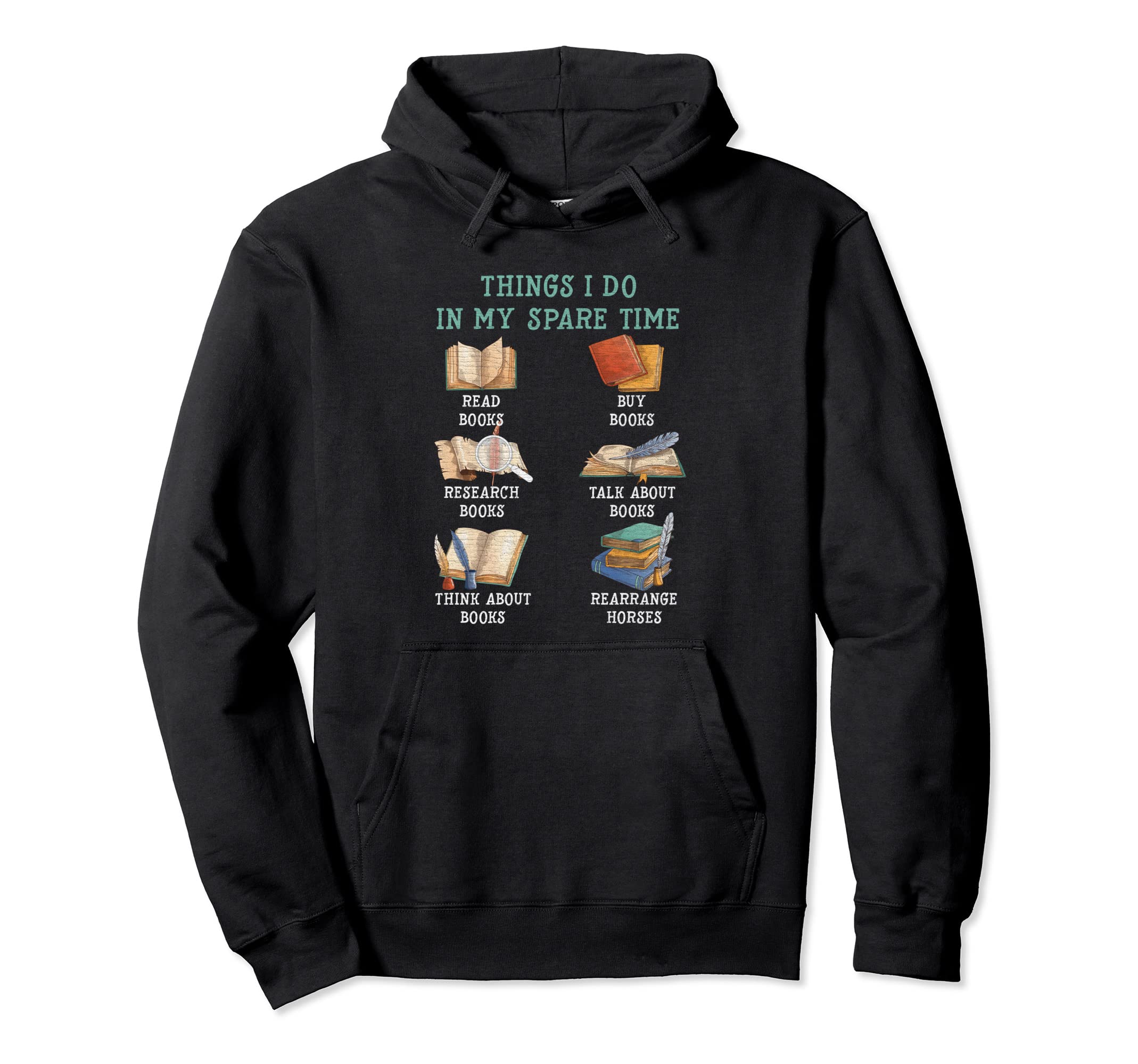Book Lover Librarian Book Nerd Things Hoodie - Casual Everyday Wear Unisex - T-Shirt, Sweatshirt, Hoodie