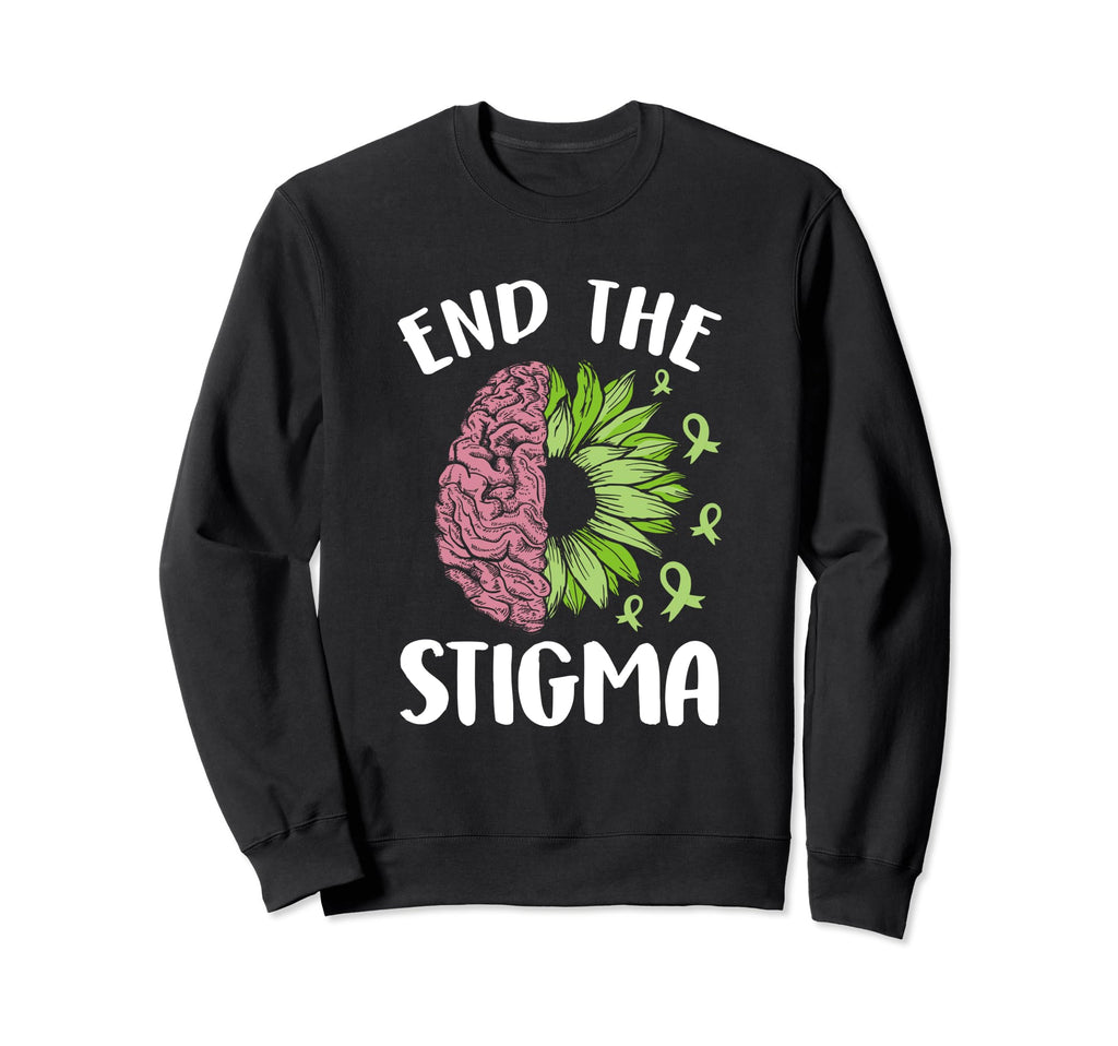 End Stigma Depression Anxiety Mental Sweatshirt - Streetwear Style Unisex - T-Shirt, Sweatshirt, Hoodie