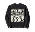 Why Buy Anything Else When You Sweatshirt - Aesthetic Graphic for Adults - T-Shirt, Sweatshirt, Hoodie