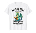 Just Who Loves Dragons And Books T-Shirt - Unique Graphic Unisex - T-Shirt, Sweatshirt, Hoodie