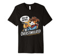 Hold Partner Im Overstimulated Cowboy T-Shirt - Streetwear Style Men Women - T-Shirt, Sweatshirt, Hoodie