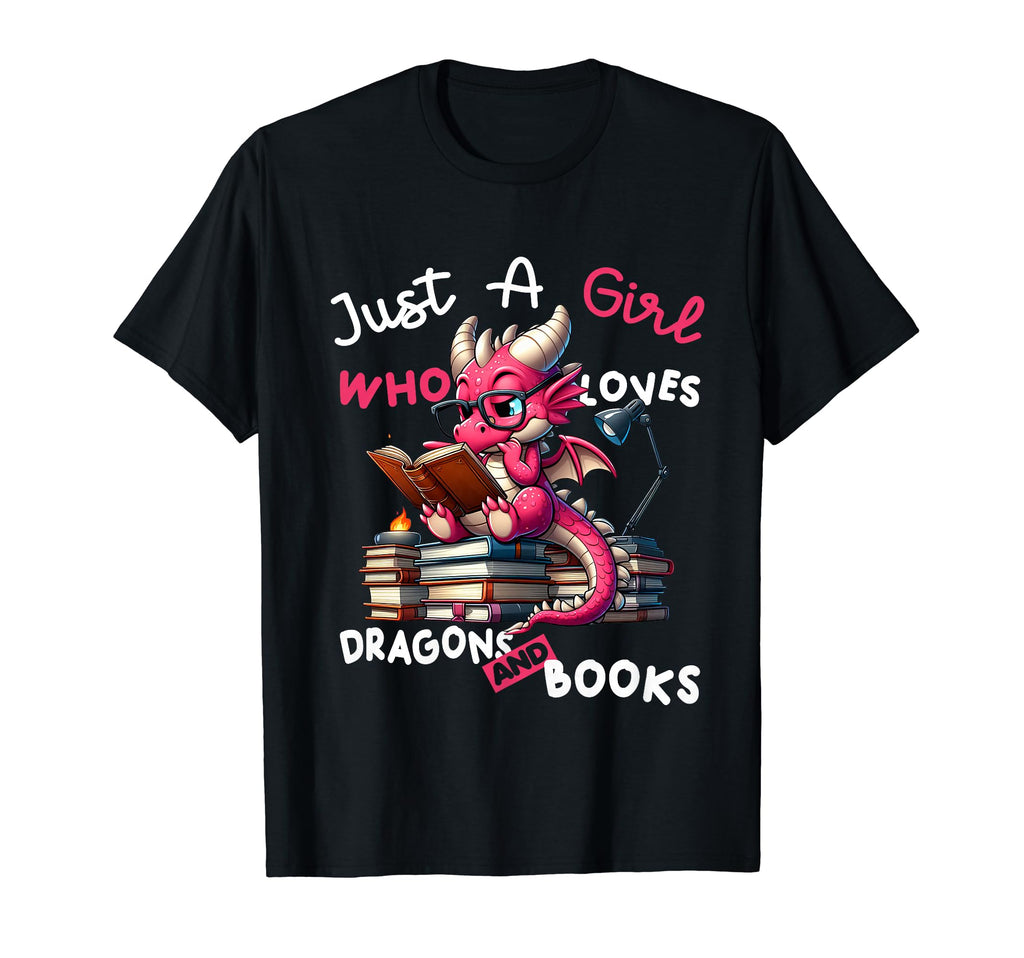 Just Who Loves Dragons And Books Reading T-Shirt - Novelty Apparel Unisex - T-Shirt, Sweatshirt, Hoodie