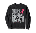Mental Health Awareness Month Sweatshirt - Graphic Print Unisex - T-Shirt, Sweatshirt, Hoodie