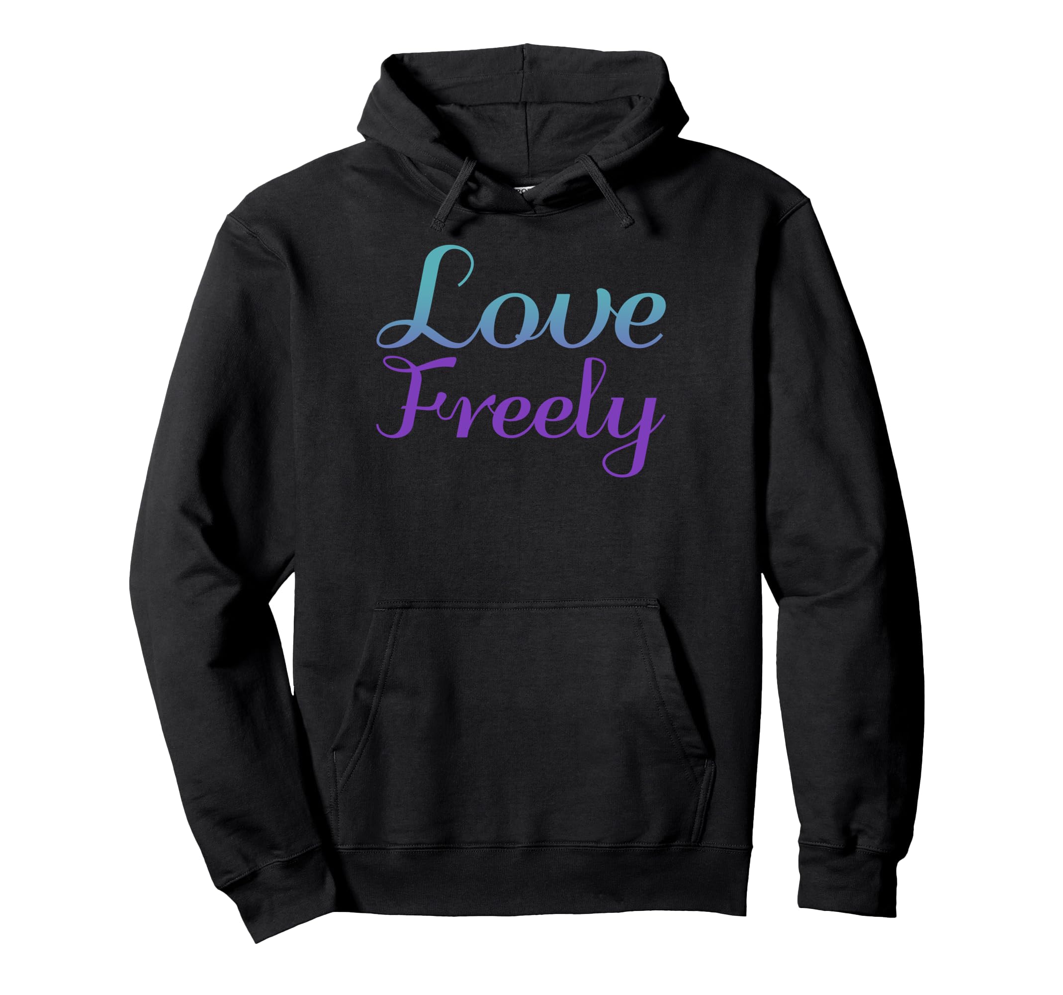 Love Freely Mental Health Awareness Hoodie - Fun Novelty Design Unisex - T-Shirt, Sweatshirt, Hoodie