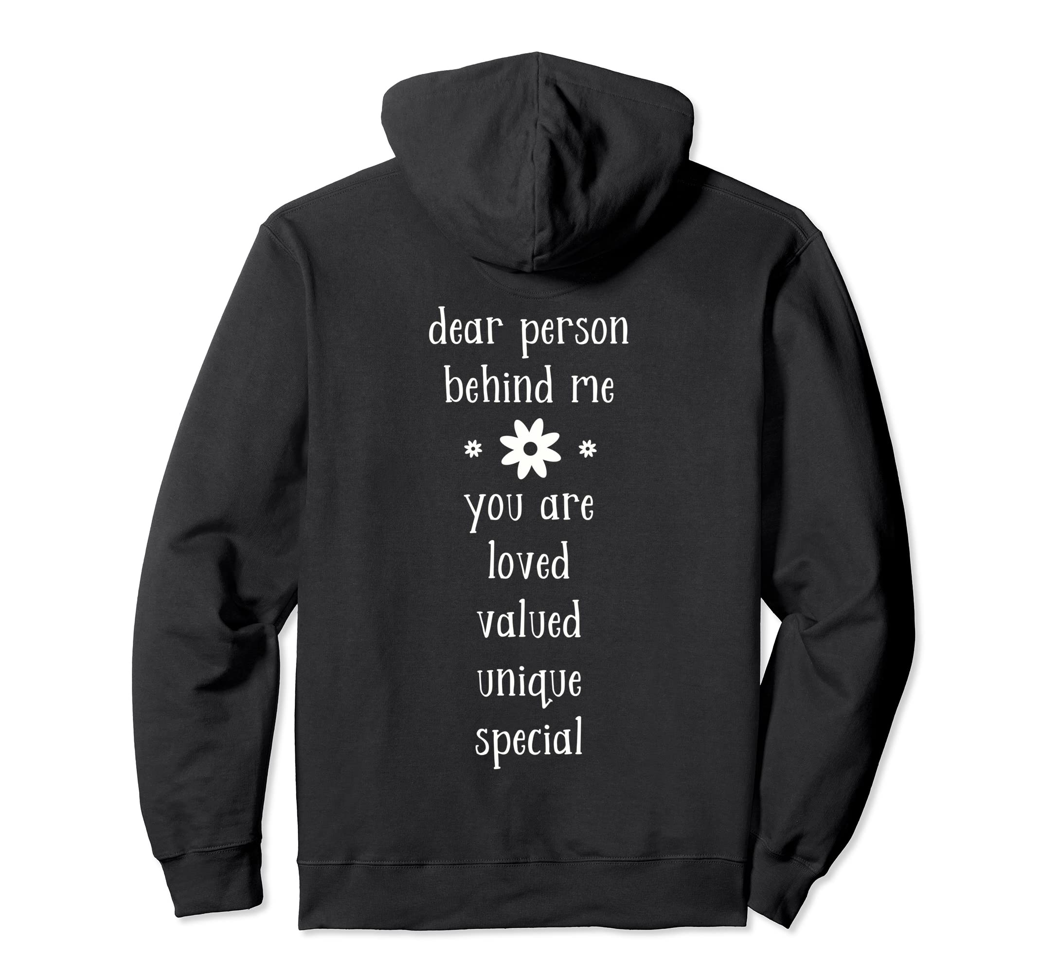 Dear Person Behind Me You Are Enough Hoodie - Novelty Apparel Unisex - T-Shirt, Sweatshirt, Hoodie