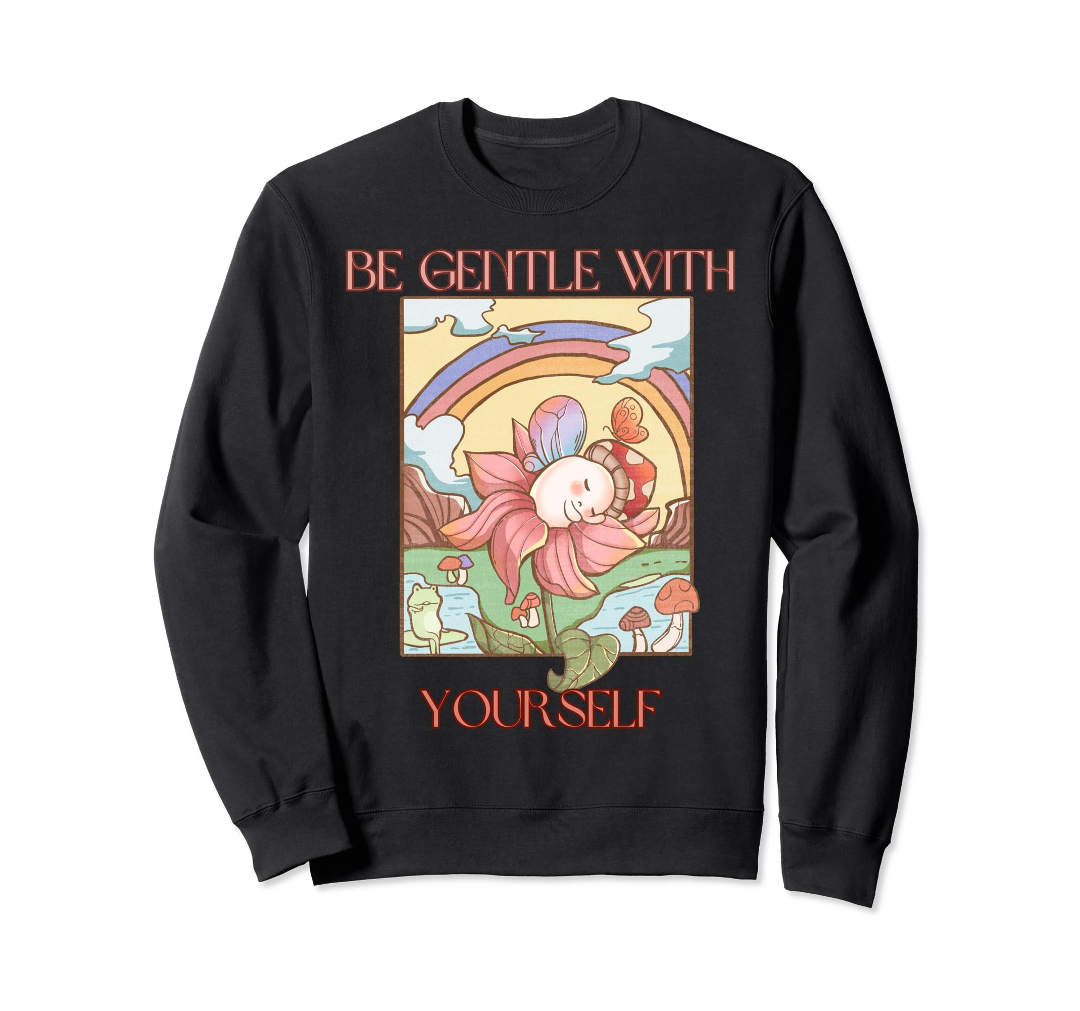 Frog Mushroom Fairy And Rainbow Be Sweatshirt - Graphic Print Men Women - T-Shirt, Sweatshirt, Hoodie