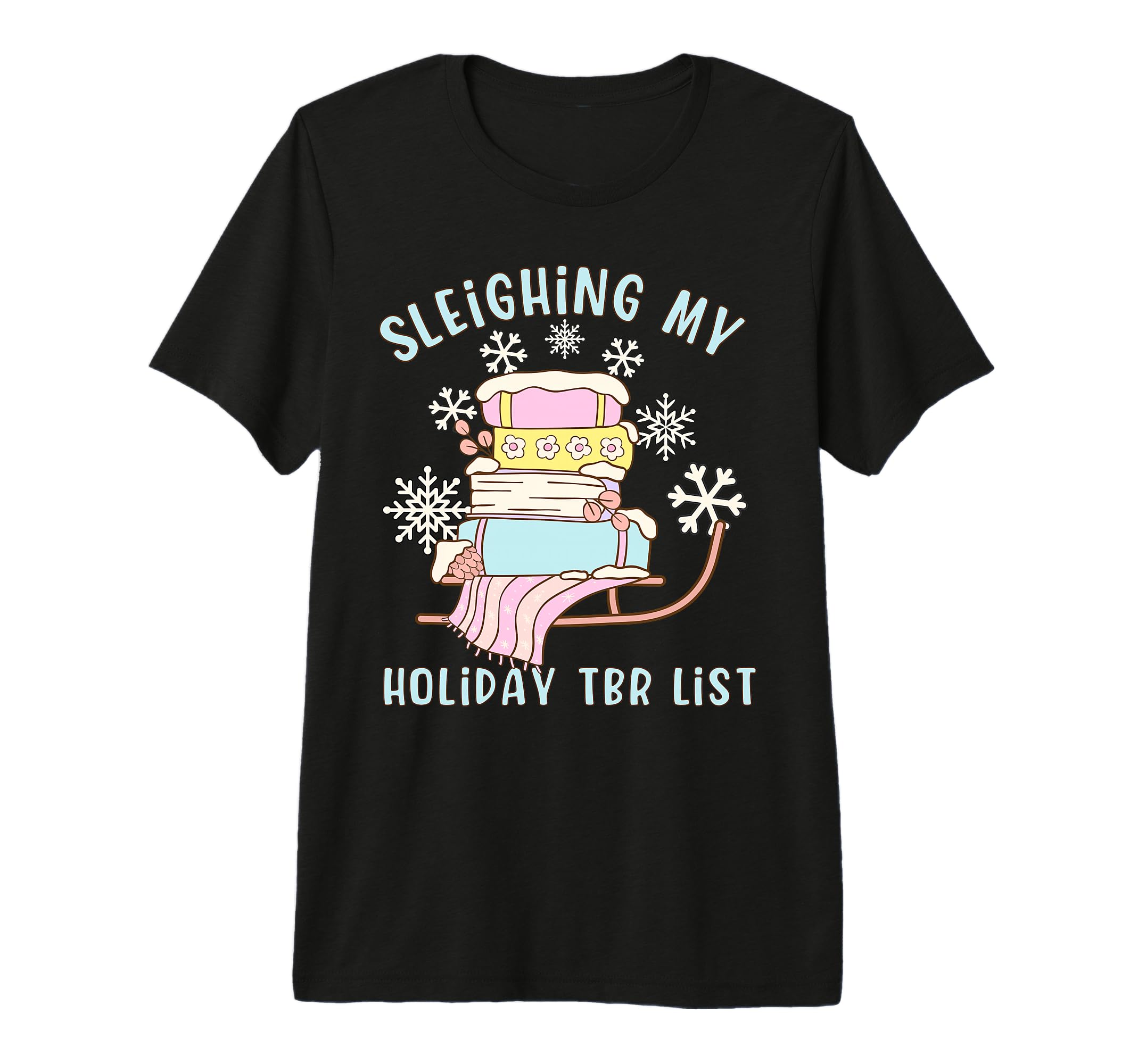 Book Lovers Sleighing My Holiday Tbr T-Shirt - Streetwear Style Men Women - T-Shirt, Sweatshirt, Hoodie