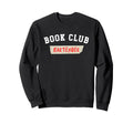 Funny Book Lover Bookworm Club Sweatshirt - Minimalist Print for Adults - T-Shirt, Sweatshirt, Hoodie