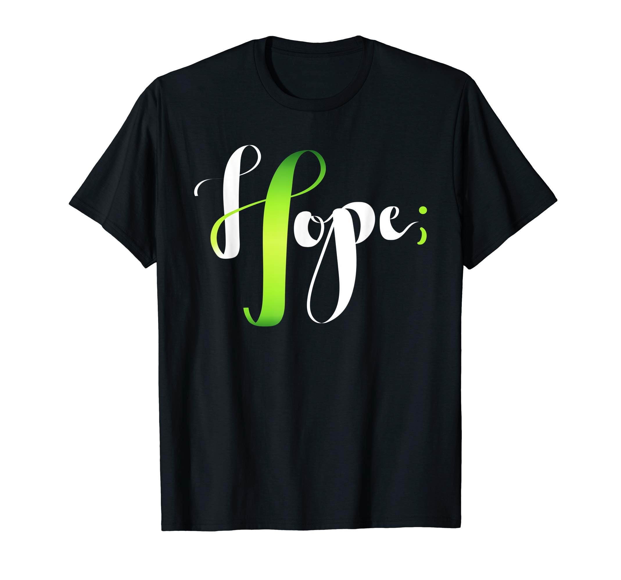 Hope Green Ribbon Semicolon Mental T-Shirt - Unique Graphic Men Women - T-Shirt, Sweatshirt, Hoodie