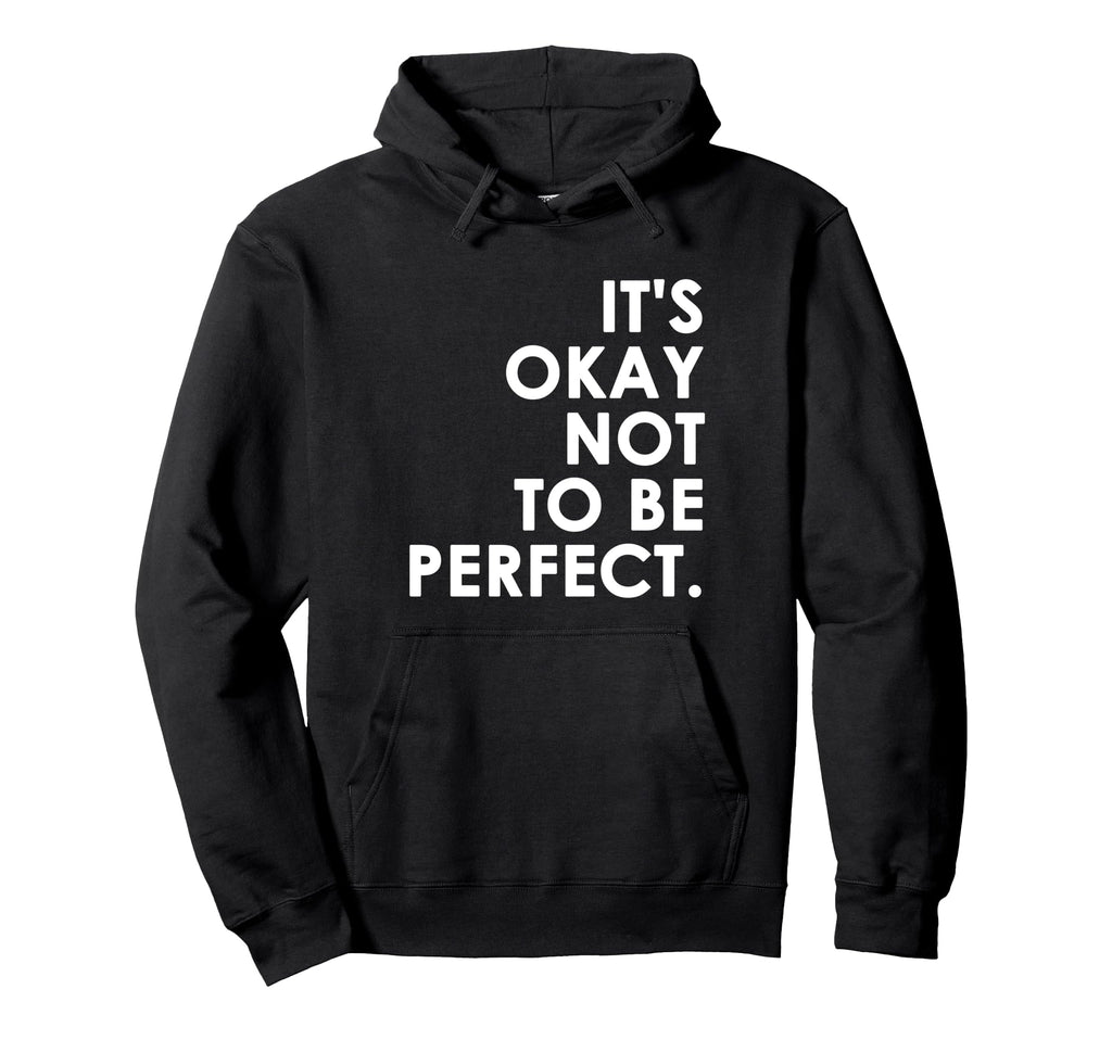 Its Okay Not To Be Hoodie - Graphic Print Unisex - T-Shirt, Sweatshirt, Hoodie