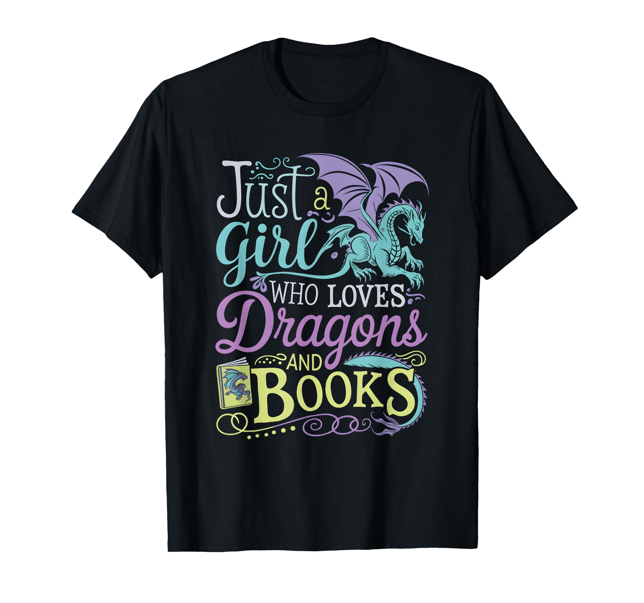 Just Who Loves Dragons And Books T-Shirt - Graphic Print Men Women - T-Shirt, Sweatshirt, Hoodie