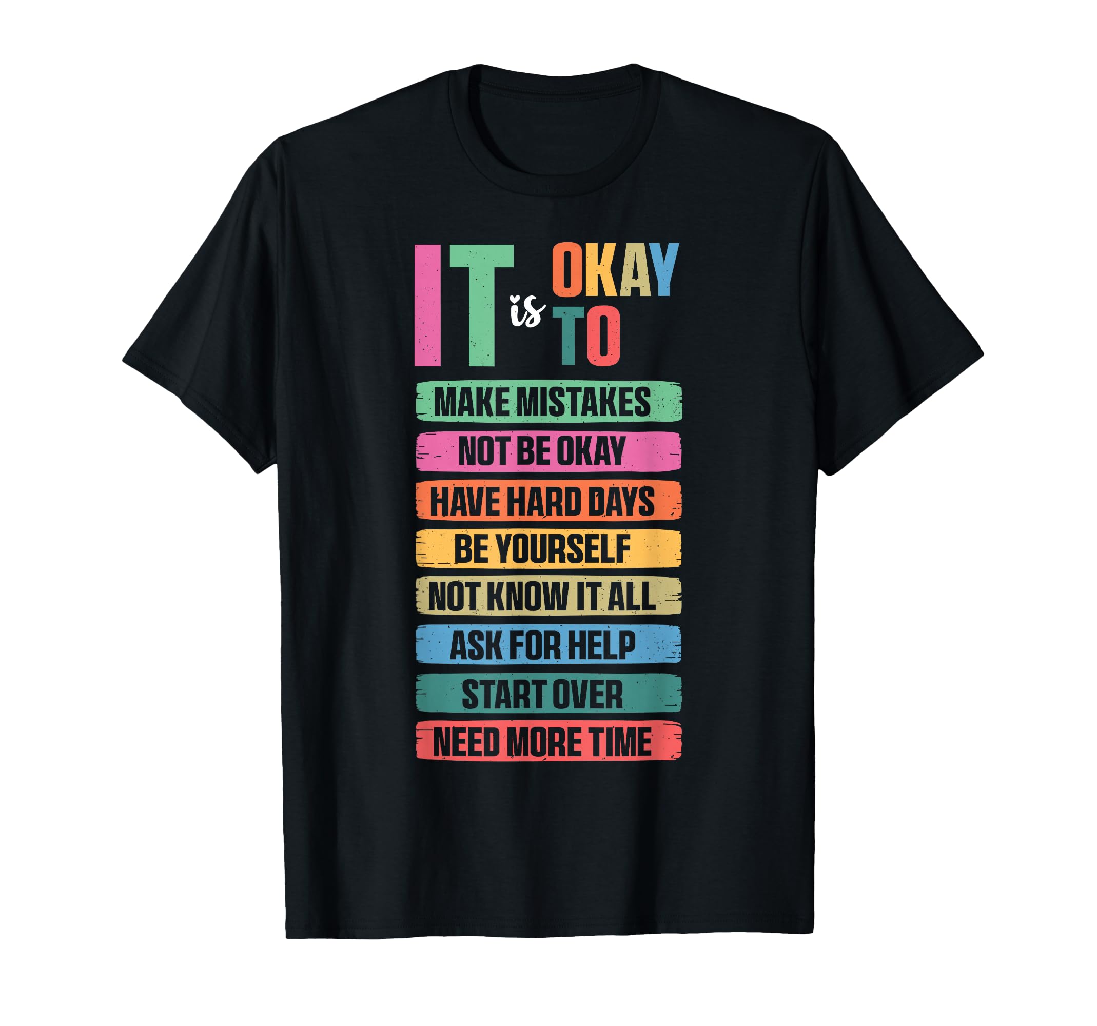 Its Ok To Make Mistakes Not Know It T-Shirt - Casual Everyday Wear Unisex - T-Shirt, Sweatshirt, Hoodie