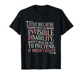 Mental Health Invisible Disability T-Shirt - Novelty Apparel Unisex - T-Shirt, Sweatshirt, Hoodie
