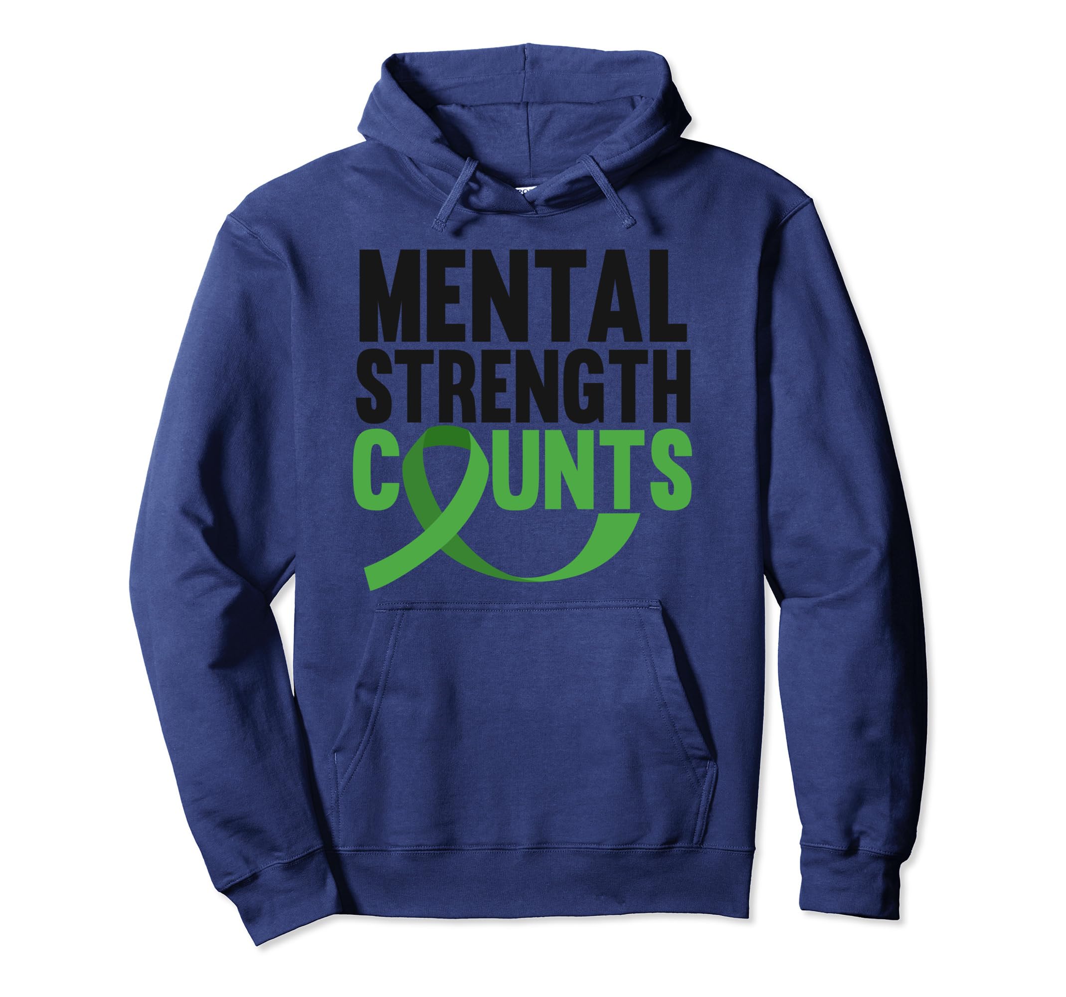 Mental Strength Counts Green Mental Hoodie - Fun Novelty Design for Adults - T-Shirt, Sweatshirt, Hoodie
