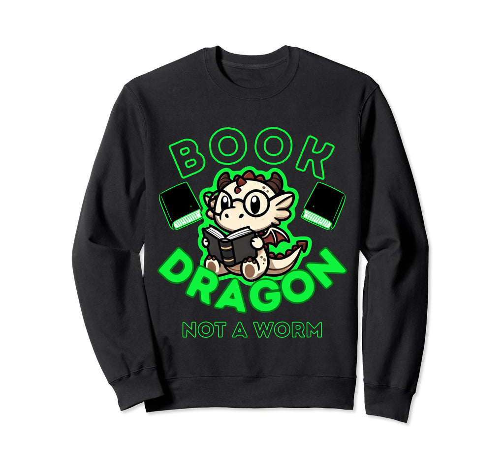 Dragon Not Worm Literary Book Lover Sweatshirt - Graphic Print Men Women - T-Shirt, Sweatshirt, Hoodie