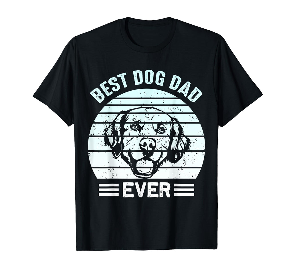 Best Dog Dad Ever Father Day T-Shirt - Fun Novelty Design Unisex - T-Shirt, Sweatshirt, Hoodie