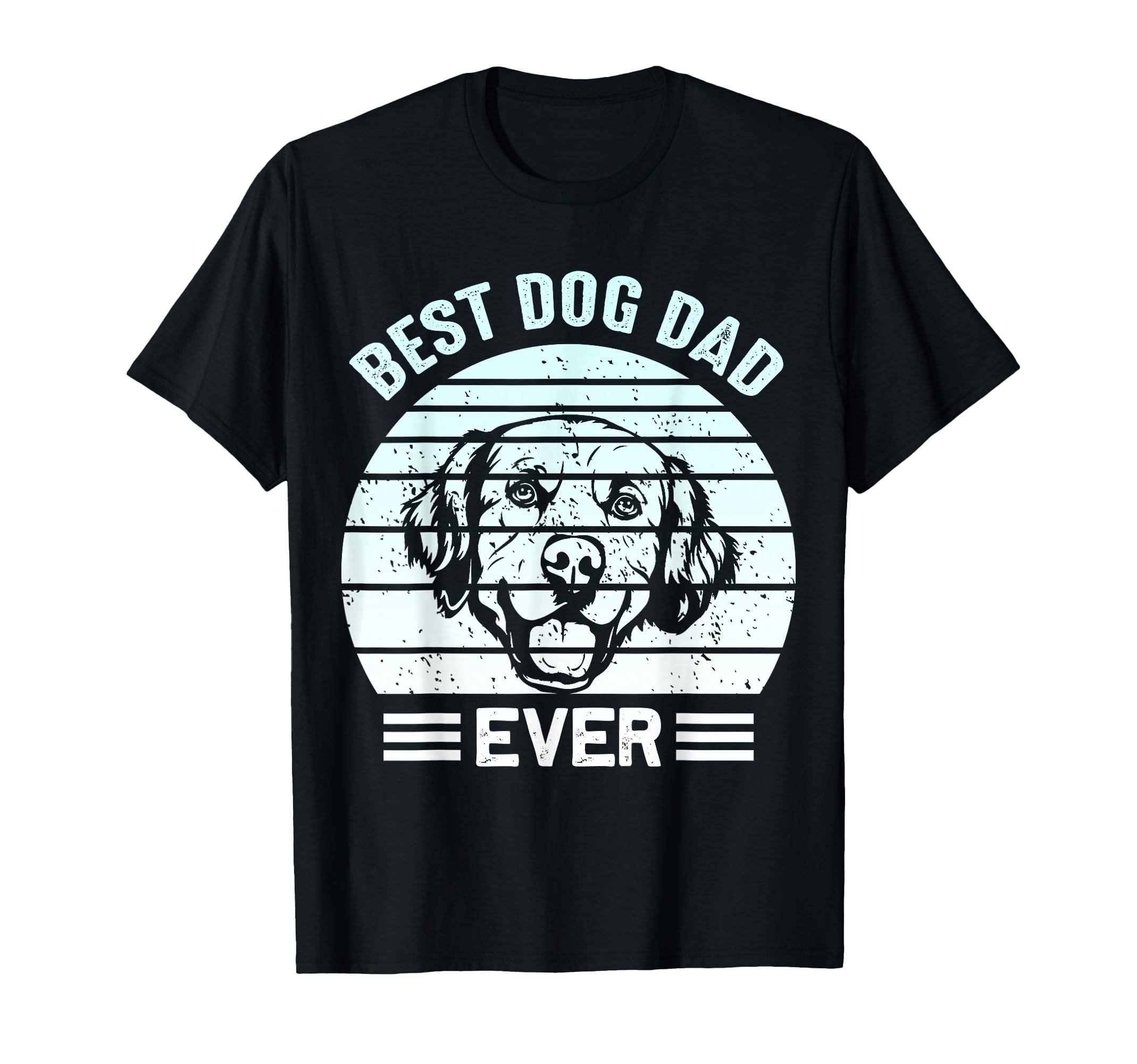 Best Dog Dad Ever Father Day T-Shirt - Fun Novelty Design Unisex - T-Shirt, Sweatshirt, Hoodie
