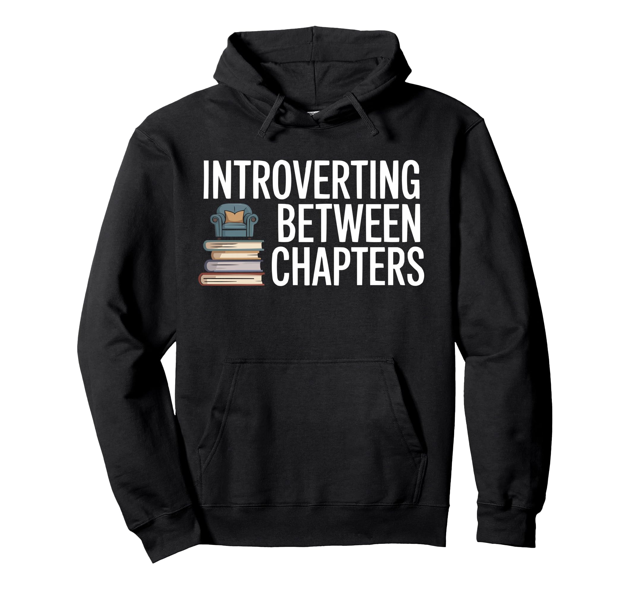 Introvert Book Lover Shy Literature Hoodie - Trendy Graphic Unisex - T-Shirt, Sweatshirt, Hoodie