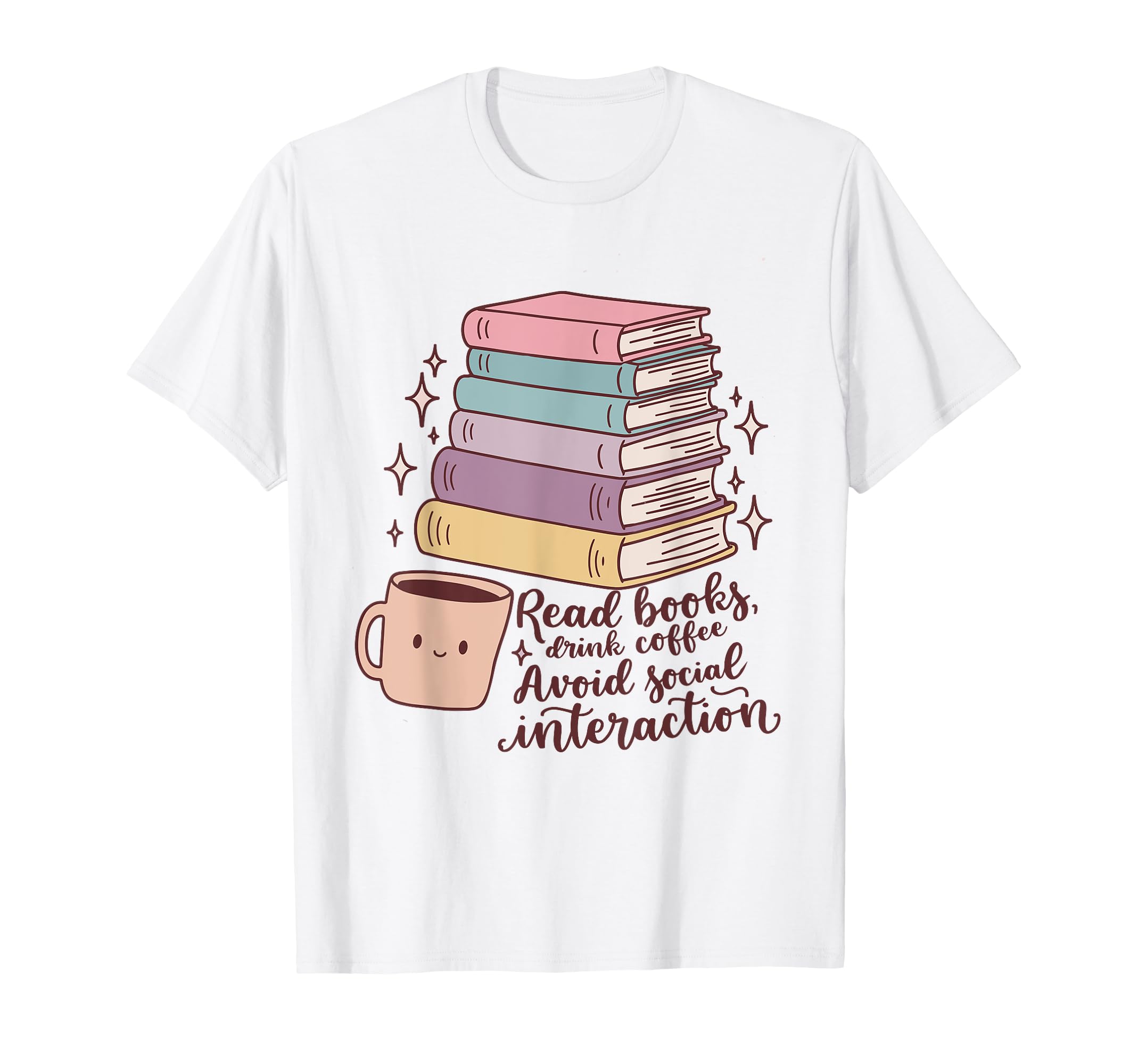 Book Lover Coffee Reading Funny T-Shirt - Streetwear Style Unisex - T-Shirt, Sweatshirt, Hoodie