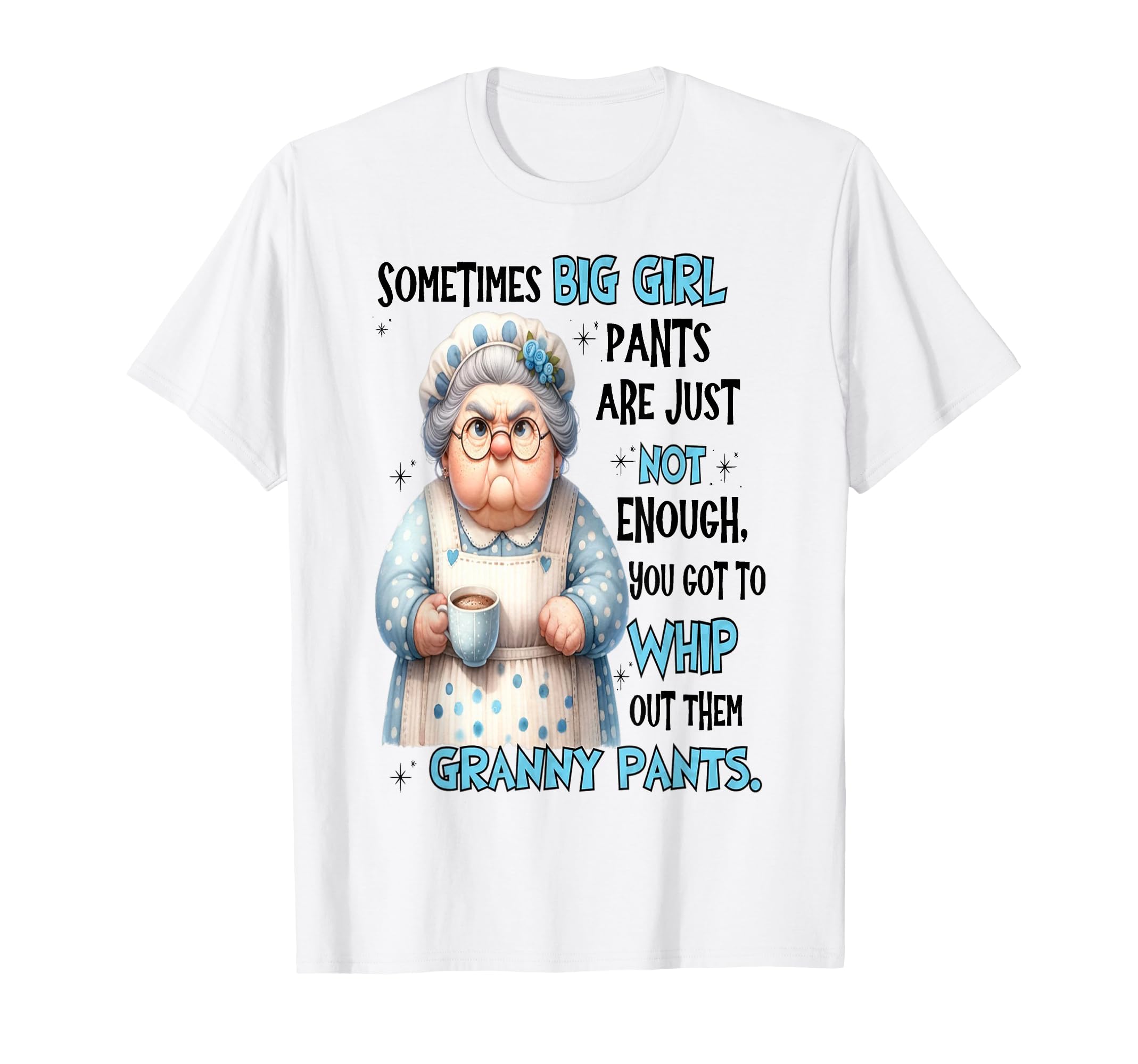Sometimes Big Pants Are Just Not T-Shirt - Minimalist Print Men Women - T-Shirt, Sweatshirt, Hoodie