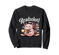 Readsolotl Axolotl Reading Bookworm Sweatshirt - Unique Graphic Men Women - T-Shirt, Sweatshirt, Hoodie